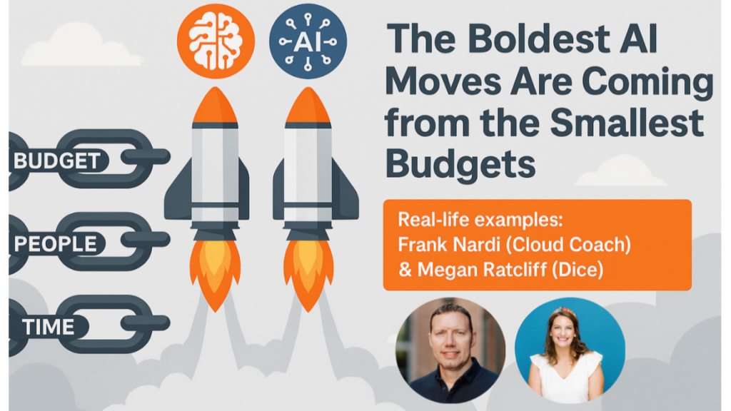 The Boldest AI Moves Are Coming From the Smallest Budgets